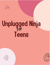 Unplugged Ninja for Teens Lesson Plans